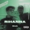 Rihanna - Nija mc & Vizzi lyrics