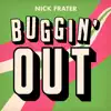 Buggin' Out - Single album lyrics, reviews, download