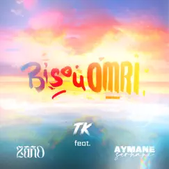 Bisou Omri (feat. Zaho & Aymane Serhani) - Single by TK album reviews, ratings, credits