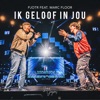 Ik Geloof In Jou (feat. Marc Floor) - Single