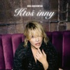 Ktoś inny - Single