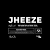 Jheeze - Single