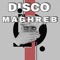 Disco Maghreb - djacob.Harris lyrics