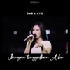 Jangan Tinggalkan Aku - Single