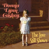 Donna Lynn Caskey - The Love Still Shows
