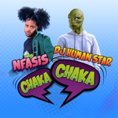 Nfasis, Dj Human Star - Chaka Chaka