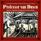 Fall 31: Professor van Dusen hört das Gras wachsen (Die neuen Fälle) - Professor van Dusen