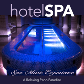 Hotel Spa: A Relaxing Piano Paradise - Spa Music Experience