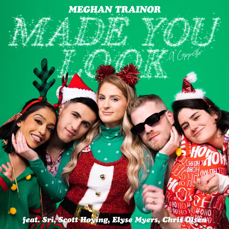 Meghan Trainor - Made You Look (A Cappella) [feat. Sri, Scott Hoying, Elyse Myers & Chris Olsen] - Single (2022) [iTunes Plus AAC M4A]-新房子