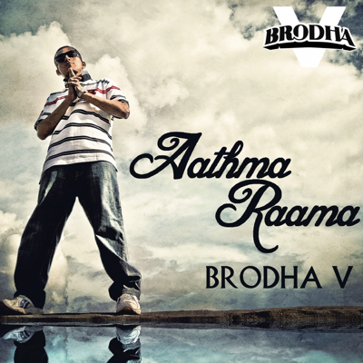 Aathma Raama - Brodha V