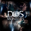 Dos Monedas - Single