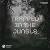 Trapped in the Jungle - Single album lyrics, reviews, download