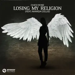 Losing My Religion (feat. Amanda Collis) - Single by Chico Rose album reviews, ratings, credits