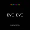 Bye Bye (Originally Performed by Marshmello & Juice Wrld) [Instrumental] - Single album lyrics, reviews, download