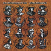 Allan Holdsworth - The Sixteen Men of Tain (Remastered)