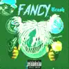 Fancy! (Version Trash) - Single album lyrics, reviews, download