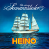 Die schönsten Seemannslieder - Heino