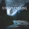 Stormy Evening - EP, 2022
