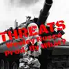 THREATS (feat. What?) - Single album lyrics, reviews, download