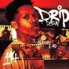 DRIP (feat. E-40 & OhGeesy) - Single album lyrics, reviews, download
