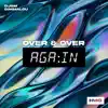 Stream & download Over & Over Again - Single