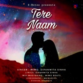 Tere Naam (feat. Mimo & Dipanwita Sinha) [Extended] artwork