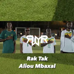 Rak Tak Aliou Mbaxal - Single by Xuman, OoThenTiK Zeus, Taal Bi & Uzi Dkr album reviews, ratings, credits