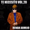 Te Necesito, Vol. 20