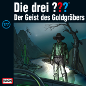 Folge 177: Der Geist des Goldgräbers - Die drei ???