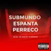 Stream & download Submundo Espanta Perreco - Single