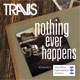 NOTHING EVER HAPPENS cover art