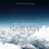 He Venido a Adorarte - Single