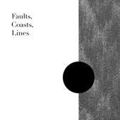 Faults, Coasts, Lines - EP artwork