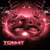 TOM4T - Single album lyrics, reviews, download