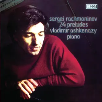 Rachmaninoff: 24 Preludes by Vladimir Ashkenazy album reviews, ratings, credits