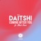 Coming After You (feat. Blest Jones) - Daïtshi lyrics