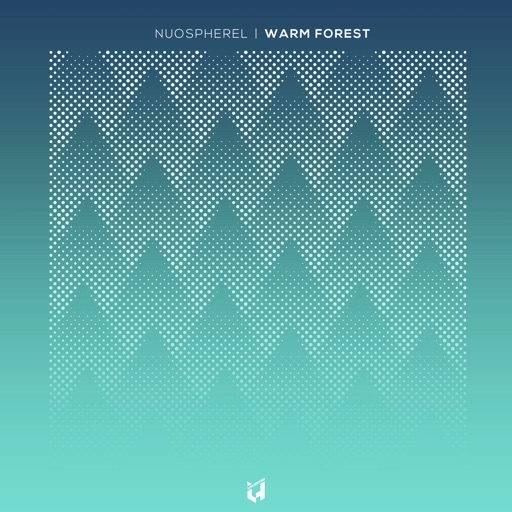 Warm Forest - Single by Nuospherel
