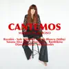 Cantemos (feat. Rozalén, Sole Giménez, Mäbu, Efecto Mariposa, BambiKina, Diana Navarro & Maria Rodés) - Single album lyrics, reviews, download