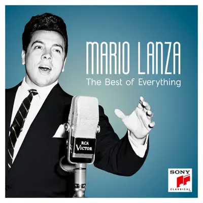 Mario Lanza - The Best of Everything - Mario Lanza Mario Lanza - The Best of Everything - Mario Lanza