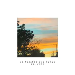 Us Against the World (feat. Juls) - Single by Kd degz album reviews, ratings, credits
