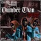 Dumber Than Dirt (feat. 5Much) - Low the Great lyrics
