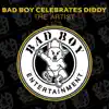Stream & download BAD BOY CELEBRATES DIDDY: The Artist