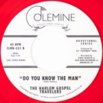The Harlem Gospel Travelers - Do You Know the Man