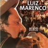 Luiz Marenco - Ao Vivo - Luiz Marenco