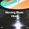 !!!" Morning Music Vibes "!!! album lyrics, reviews, download