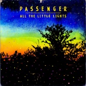 Passenger - Life's for the Living