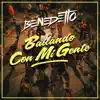Bailando Con Mi Gente - Single album lyrics, reviews, download