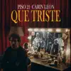 Que Triste - Single album lyrics, reviews, download