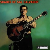 Sal Salvador - I Got It Bad (And That Ain't Good) (2013 Remastered Version)