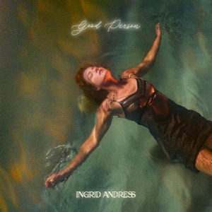 Ingrid Andress - Good Person - 排舞 音乐